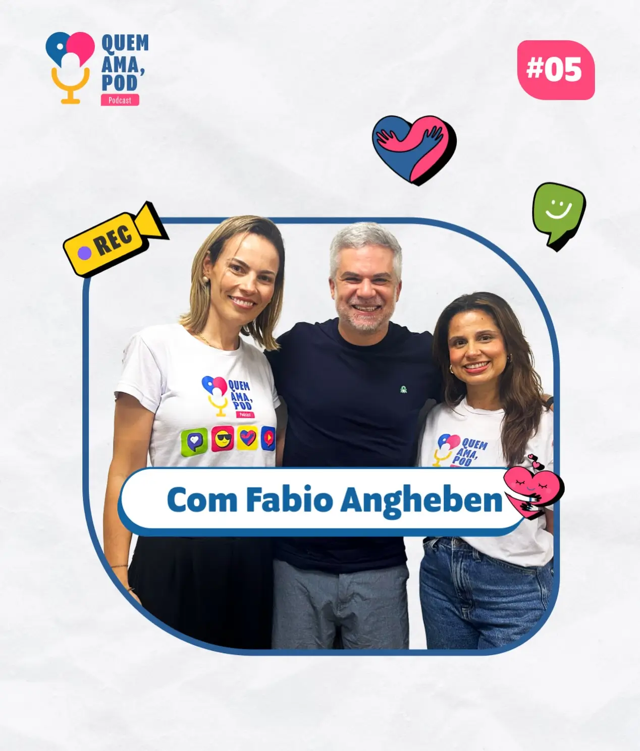 Quem Ama, Pod